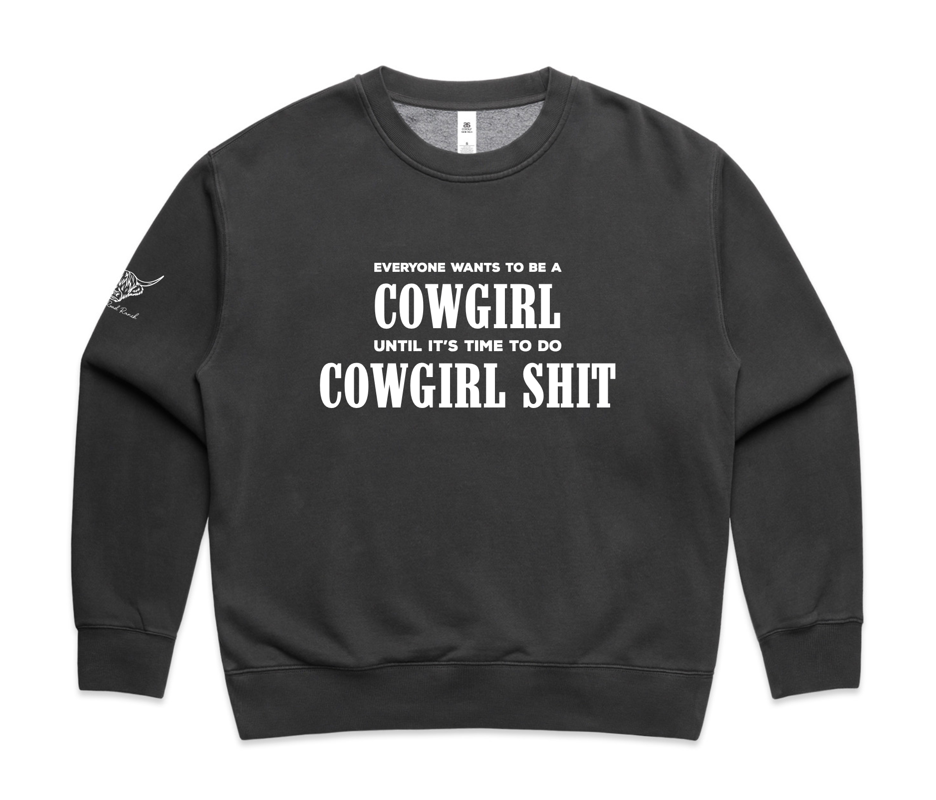 Cowgirl Shit Crewneck